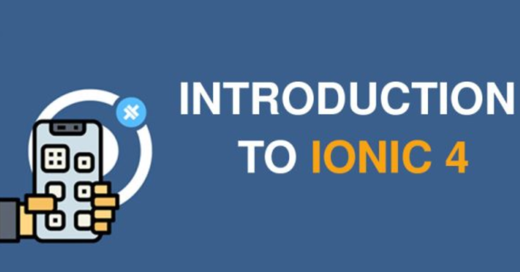 INTRODUCTION TO IONIC 4