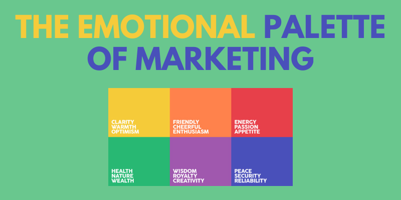The Emotional Palette Of Marketing