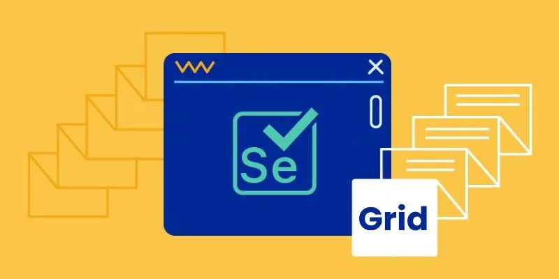 How Does Selenium Grid Help in Scaling Your Test Automation Efforts